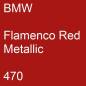 Preview: BMW, Flamenco Red Metallic, 470.